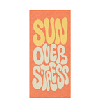 Sun Over Stress - Beach Towel