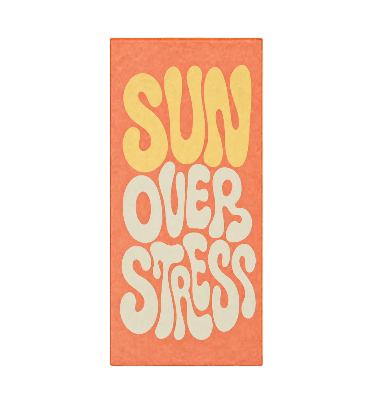 Sun Over Stress - Beach Towel
